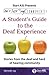 Don't Just "Sign"... Communicate!: A Student's Guide to the Deaf Experience