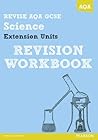 REVISE AQA: GCSE Further Additional Science A Revision Workbook (REVISE AQA GCSE Science 11)