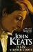 JOHN KEATS. A life