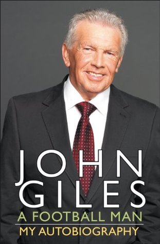 John Giles a Football Man (Hardcover)