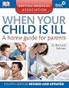 BMA When Your Child is Ill BMA When Your Child is Ill