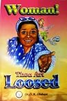 Woman! Thou art l...