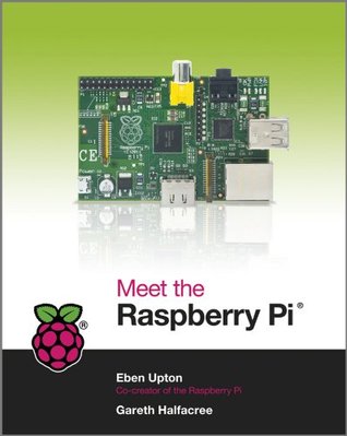 Meet the Raspberry Pi (Kindle Edition)