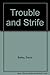 Trouble and Strife