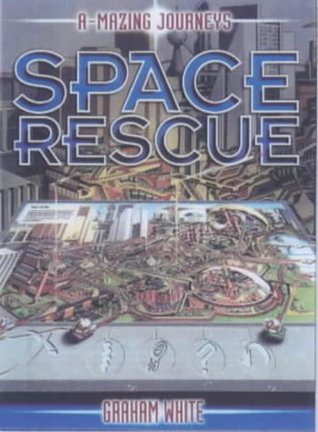 Space Rescue (A-mazing Journeys)