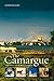 The Camargue: Portrait of a...