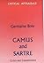 Camus and Sartre: Crisis an...
