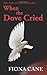 When the Dove Cried