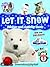 Fluffy Friends Let it Snow!: Sticker, Press-out and Activity
