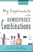 My Experiments With Homoeopathic Combinations: 1