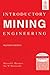 Introductory Mining Engineering