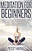 Meditation for Beginners by Prescott Marshall