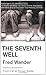 The Seventh Well