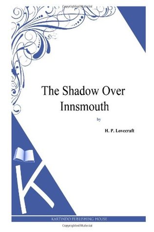 The Shadow over Innsmouth