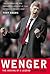 Wenger : The Making of a Ma...