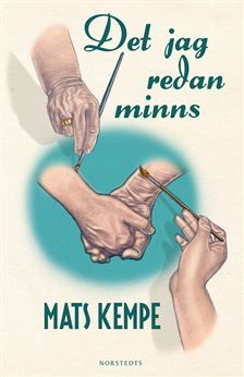 Det jag redan minns (Hardcover)
