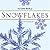 The Little Book of Snowflakes by Kenneth Libbrecht