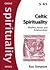 Celtic Spirituality: Rhythm...