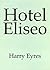 Hotel Elisio by Harry Eyres