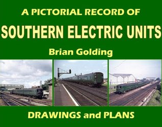 Pictorial Record of Southern Electric Units Drawings and Pla (Hardcover)