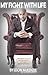 My Fight with Life by Leon McKenzie