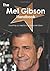 The Mel Gibson Handbook - Everything You Need to Know about Mel Gibson