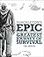 Shackleton's Epic: Recreating the World's Greatest Journey of Survival