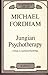 Jungian Psychotherapy: A Study in Analytical Psychology