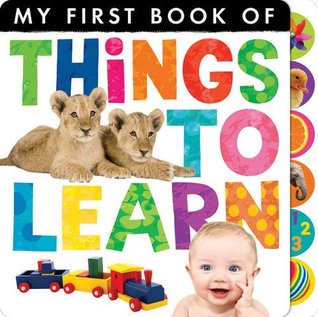 My First Book of Things to Learn (Hardcover)