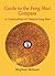 Guide to the Feng Shui Compass: A Compendium of Classical Feng Shui (English and Mandarin Chinese Edition)