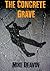 The Concrete Grave