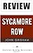 Sycamore Row: By John Grisham -- Review