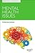 Parenting a Child with Mental Health Issues (Parenting Matters)