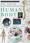The Visual Dictionary Of The Human Body The Visual Dictionary Of The Human Body