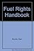 Fuel Rights Handbook