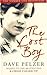 The Lost Boy - A Foster Child's Search For The Love Of A Family by Dave Pelzer