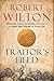 Traitor's Field (Archives of Tyranny, 3)
