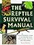 The Reptile Survival Manual