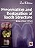 Preservation and Restoration of Tooth Structure