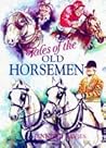 Tales of the Old Horsemen by Jennifer Davies Tales of the Old Horsemen by Jennifer Davies