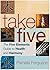 Take Five: The Five Elements Guide to Health and Harmony