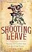 Shooting Leave