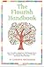 The Flourish Handbook: How To Achieve Happiness With Staying Power, Boost Your Well-Being, Enjoy Your Life More and Reach Your Potential