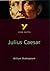York Notes for GCSE: "Julius Caesar" (York Notes for GCSE)