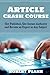 Article Crash Course: Get Published, Get Instant Authority and Become an Expert in Any Subject