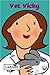 Vet Vicky