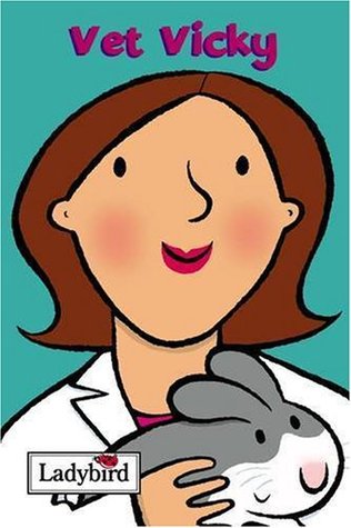 Vet Vicky (Little Workmates)