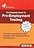 Complete Guide to Pre-Employment Testing: Personality and Aptitude Test Preparation