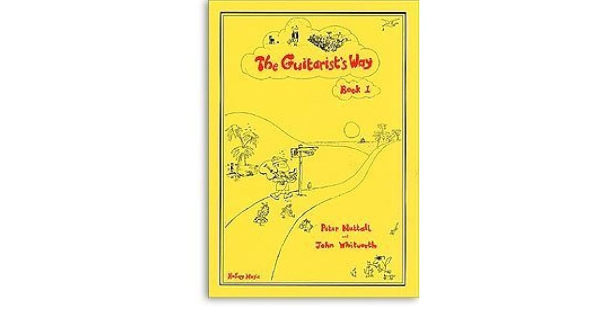 The Guitarist's Way Book 1 by Peter Nuttall The Guitarist's Way Book 1 by Peter Nuttall