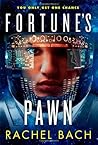 Fortune's Pawn by Rachel Bach